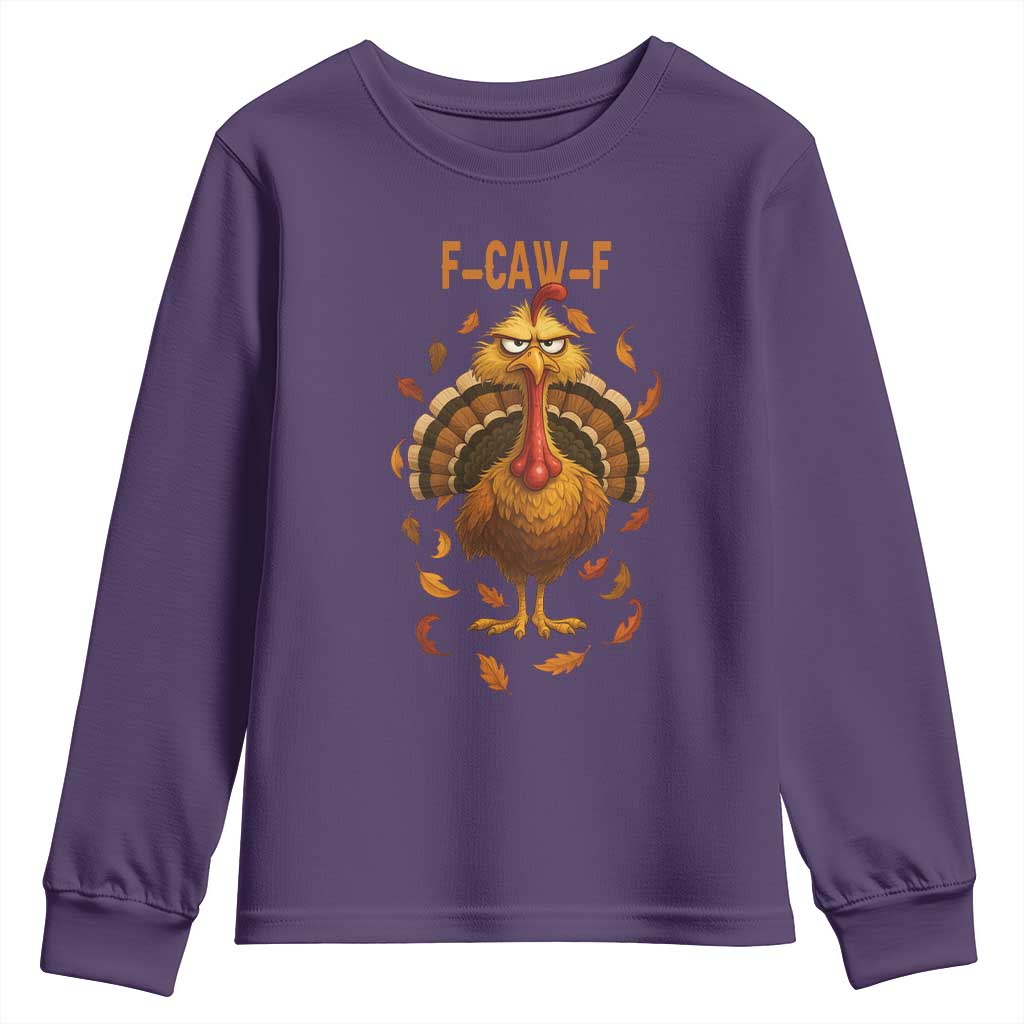 Funny F Caw F Turkey Meme Thanksgiving Graphic Youth Sweatshirt Funny Fowl Mood Humor TS02 Purple Print Your Wear