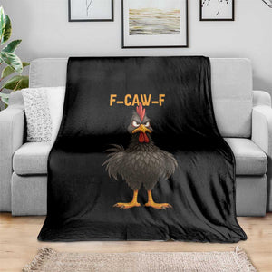 Funny F Caw F Grumpy Black Chicken Graphic Throw Blanket Moody Bird Meme for Sarcastic Animal Lovers TS02 Print Your Wear