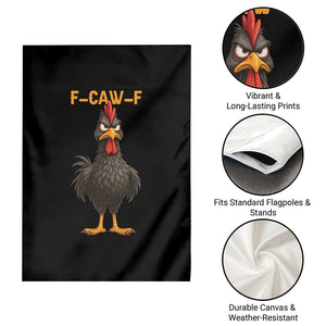 Funny F Caw F Grumpy Black Chicken Graphic Garden Flag Moody Bird Meme for Sarcastic Animal Lovers TS02 Print Your Wear