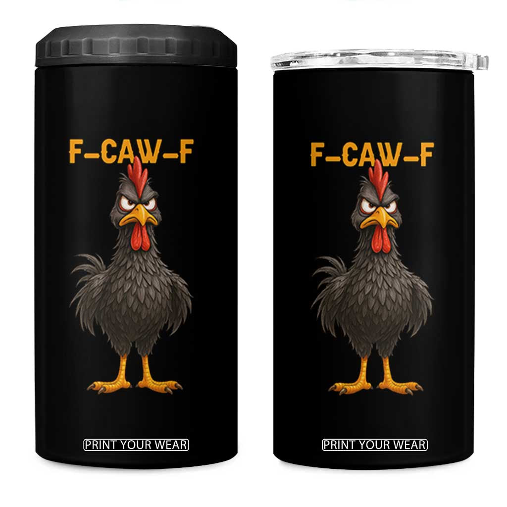 Funny F Caw F Grumpy Black Chicken Graphic 4 in 1 Can Cooler Tumbler Moody Bird Meme for Sarcastic Animal Lovers TS02 One Size: 16 oz Black Print Your Wear