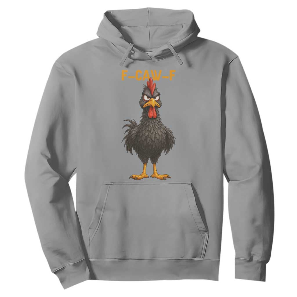 Funny F Caw F Grumpy Black Chicken Graphic Hoodie Moody Bird Meme for Sarcastic Animal Lovers TS02 Sport Gray Print Your Wear