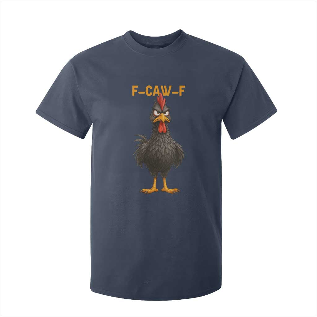 Funny F Caw F Grumpy Black Chicken Graphic T Shirt For Kid Moody Bird Meme for Sarcastic Animal Lovers TS02 Navy Print Your Wear