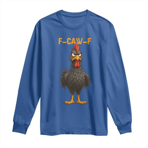 Funny F Caw F Grumpy Black Chicken Graphic Long Sleeve Shirt Moody Bird Meme for Sarcastic Animal Lovers TS02 Royal Blue Print Your Wear