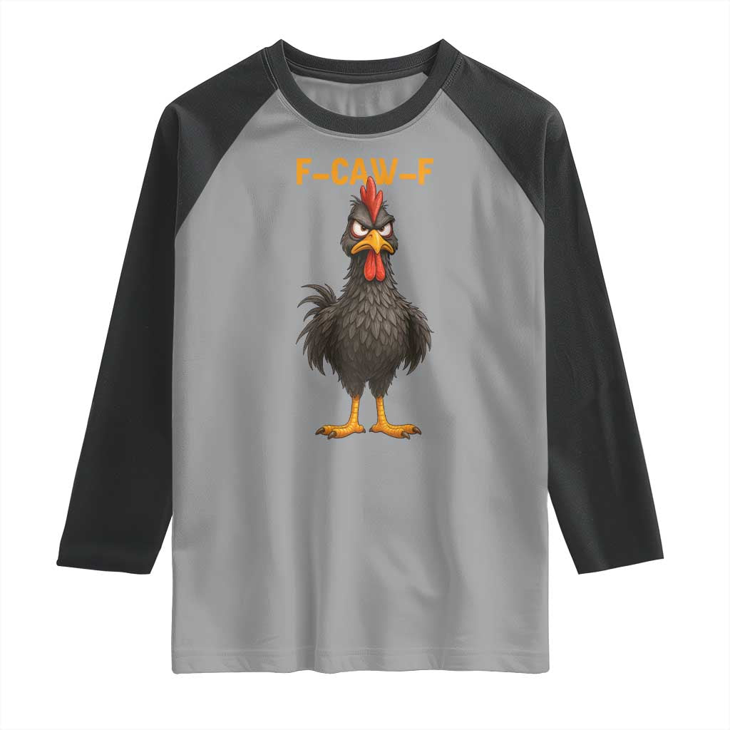 Funny F Caw F Grumpy Black Chicken Graphic Raglan Shirt Moody Bird Meme for Sarcastic Animal Lovers TS02 Sport Gray Black Print Your Wear