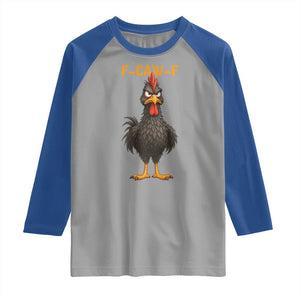 Funny F Caw F Grumpy Black Chicken Graphic Raglan Shirt Moody Bird Meme for Sarcastic Animal Lovers TS02 Sport Gray Royal Print Your Wear