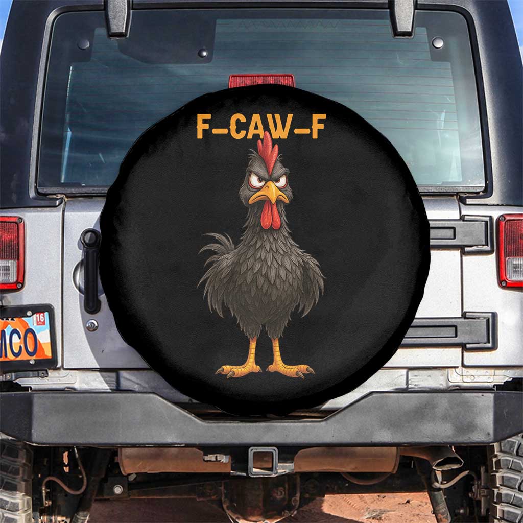 Funny F Caw F Grumpy Black Chicken Graphic Spare Tire Cover Moody Bird Meme for Sarcastic Animal Lovers TS02 No hole Black Print Your Wear