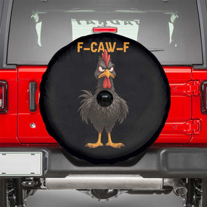 Funny F Caw F Grumpy Black Chicken Graphic Spare Tire Cover Moody Bird Meme for Sarcastic Animal Lovers TS02 Black Print Your Wear
