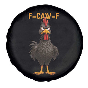 Funny F Caw F Grumpy Black Chicken Graphic Spare Tire Cover Moody Bird Meme for Sarcastic Animal Lovers TS02 Print Your Wear