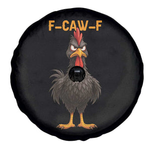 Funny F Caw F Grumpy Black Chicken Graphic Spare Tire Cover Moody Bird Meme for Sarcastic Animal Lovers TS02 Print Your Wear