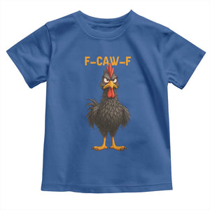 Funny F Caw F Grumpy Black Chicken Graphic Toddler T Shirt Moody Bird Meme for Sarcastic Animal Lovers TS02 Royal Blue Print Your Wear