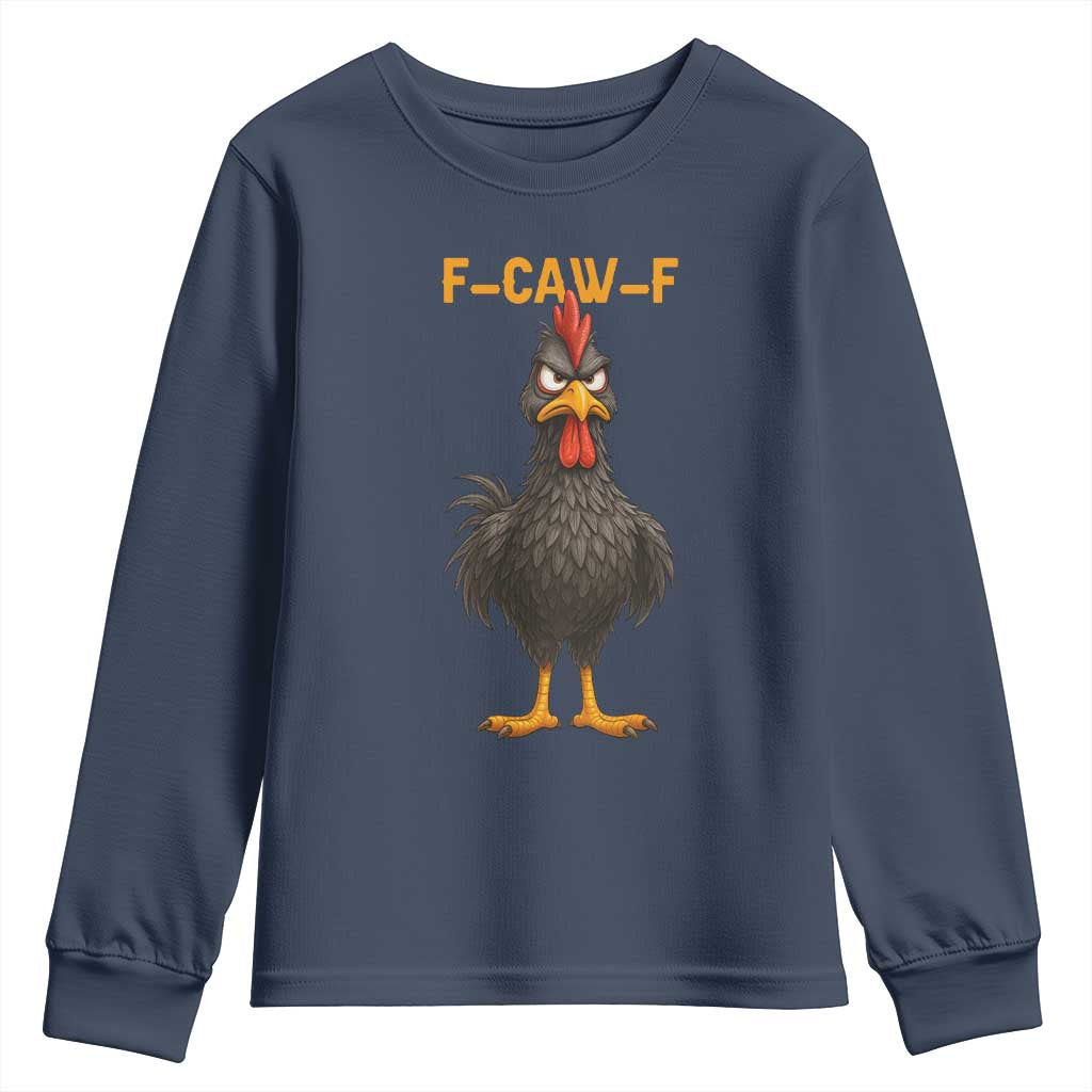 Funny F Caw F Grumpy Black Chicken Graphic Youth Sweatshirt Moody Bird Meme for Sarcastic Animal Lovers TS02 Navy Print Your Wear