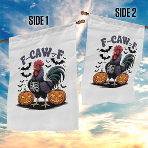 F Caw F Halloween Chicken Skeleton Garden Flag Spooky Funny Rooster Meme TS02 Print Your Wear