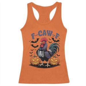 F Caw F Halloween Chicken Skeleton Racerback Tank Top Spooky Funny Rooster Meme TS02 Orange Print Your Wear