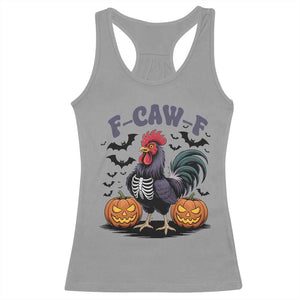 F Caw F Halloween Chicken Skeleton Racerback Tank Top Spooky Funny Rooster Meme TS02 Sport Gray Print Your Wear
