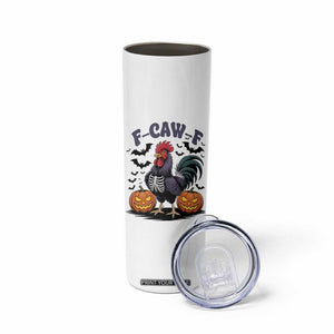 F Caw F Halloween Chicken Skeleton Skinny Tumbler Spooky Funny Rooster Meme TS02 Print Your Wear