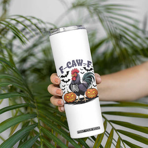 F Caw F Halloween Chicken Skeleton Skinny Tumbler Spooky Funny Rooster Meme TS02 Print Your Wear