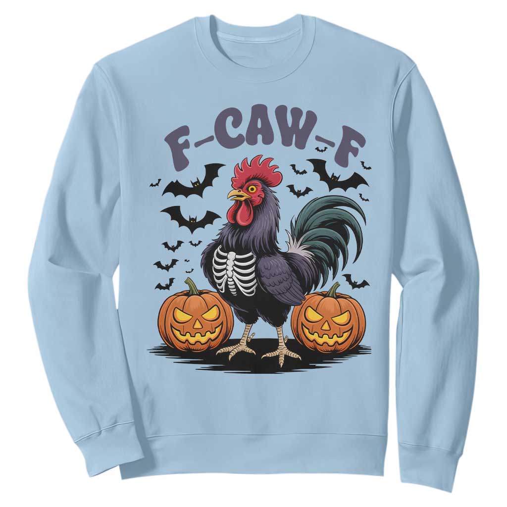F Caw F Halloween Chicken Skeleton Sweatshirt Spooky Funny Rooster Meme TS02 Light Blue Print Your Wear
