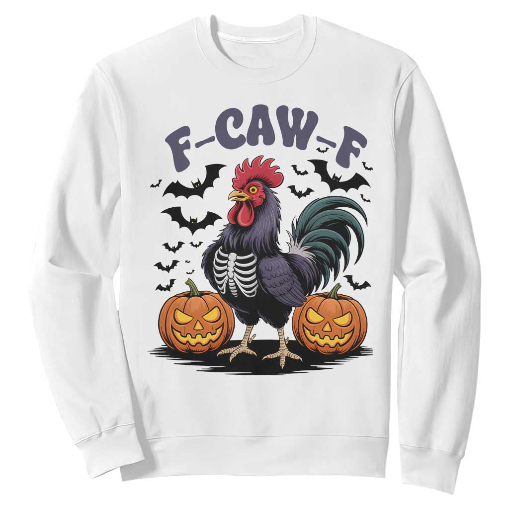 F Caw F Halloween Chicken Skeleton Sweatshirt Spooky Funny Rooster Meme TS02 White Print Your Wear