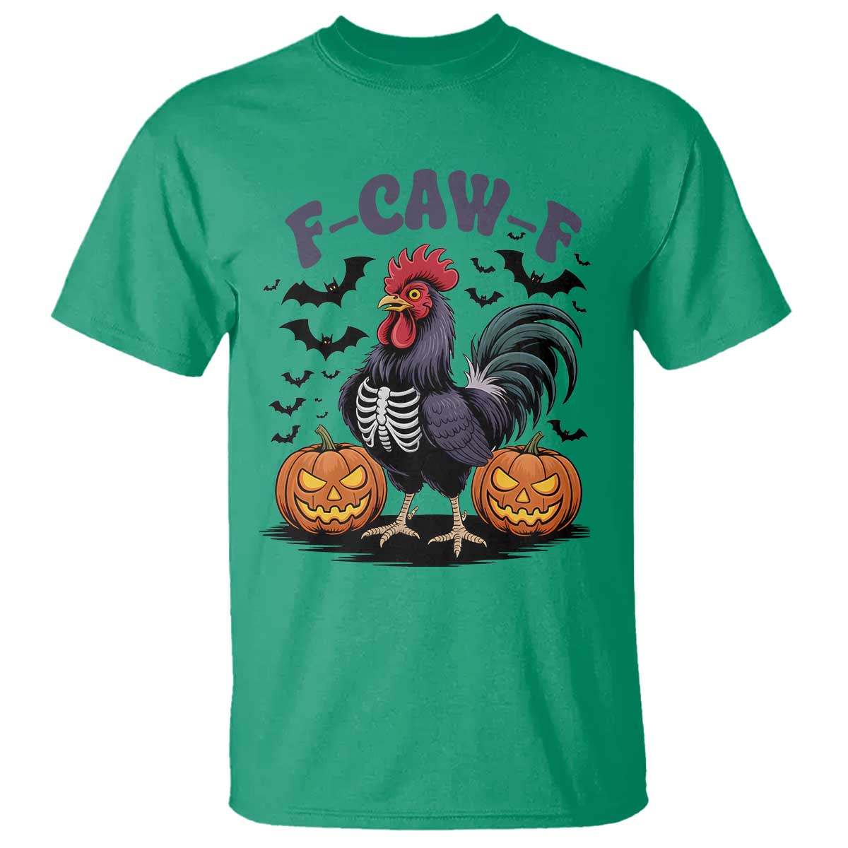 F Caw F Halloween Chicken Skeleton T Shirt Spooky Funny Rooster Meme TS02 Irish Green Print Your Wear