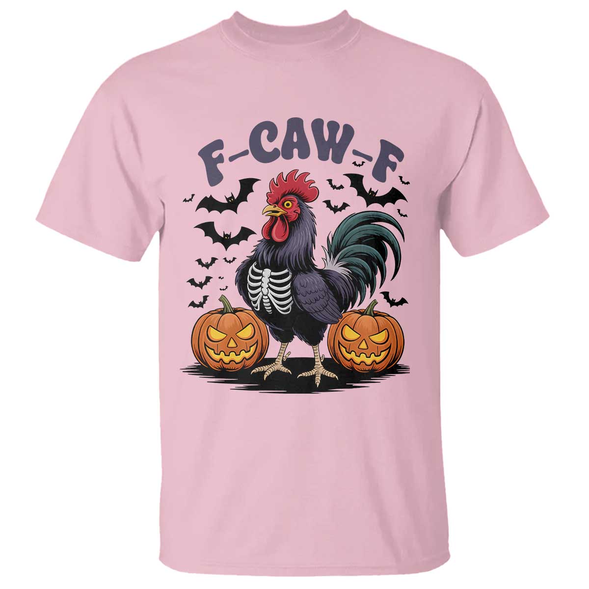 F Caw F Halloween Chicken Skeleton T Shirt Spooky Funny Rooster Meme TS02 Light Pink Print Your Wear