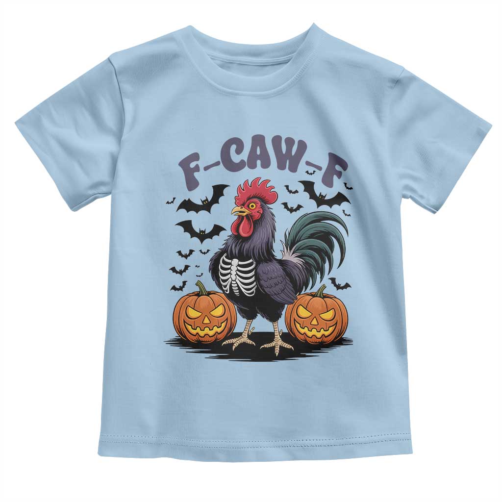F Caw F Halloween Chicken Skeleton Toddler T Shirt Spooky Funny Rooster Meme TS02 Light Blue Print Your Wear