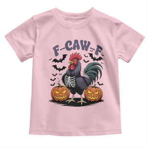 F Caw F Halloween Chicken Skeleton Toddler T Shirt Spooky Funny Rooster Meme TS02 Light Pink Print Your Wear