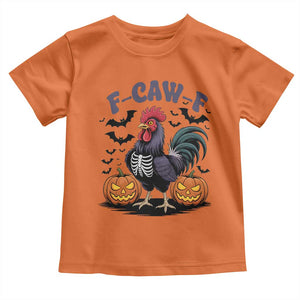F Caw F Halloween Chicken Skeleton Toddler T Shirt Spooky Funny Rooster Meme TS02 Orange Print Your Wear