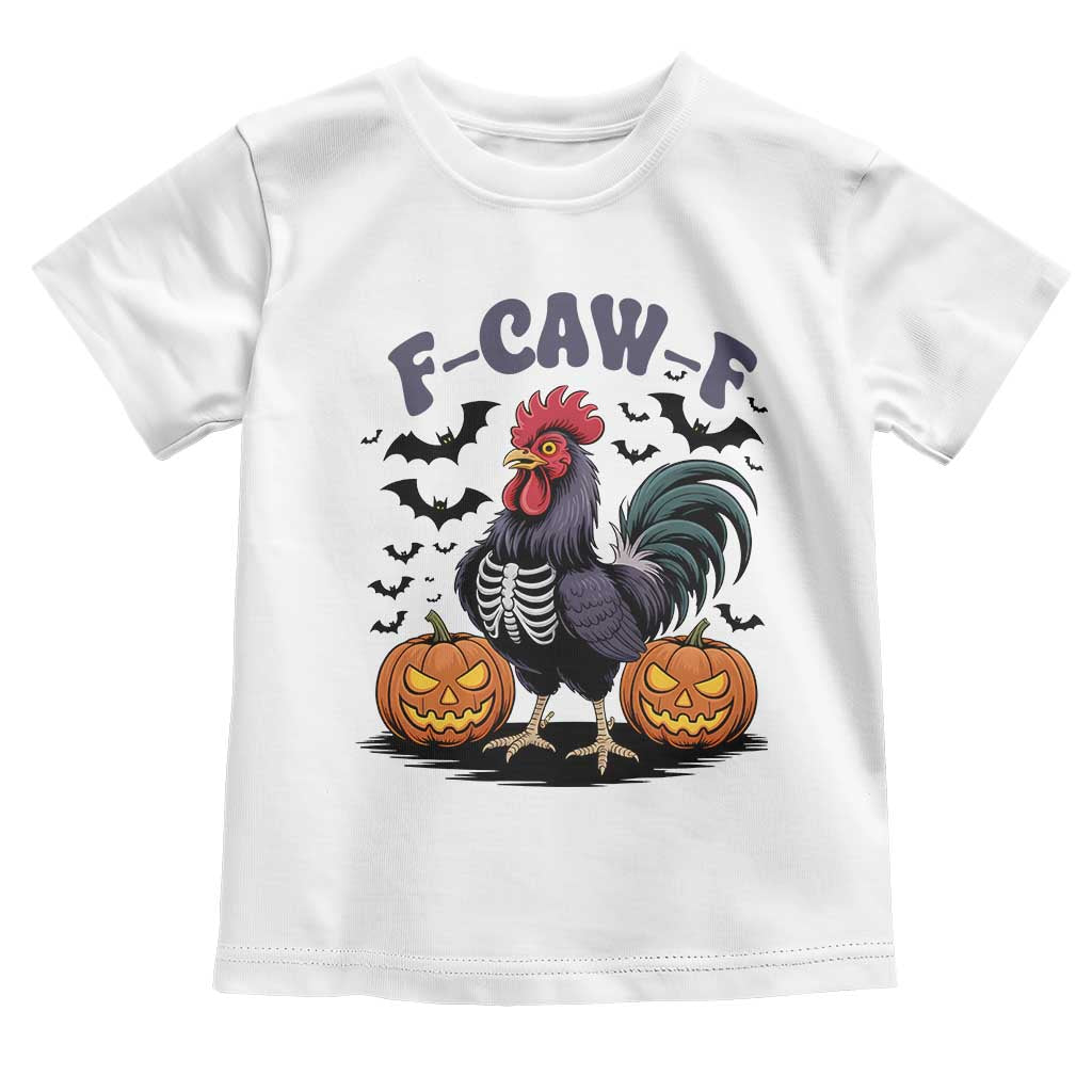 F Caw F Halloween Chicken Skeleton Toddler T Shirt Spooky Funny Rooster Meme TS02 White Print Your Wear