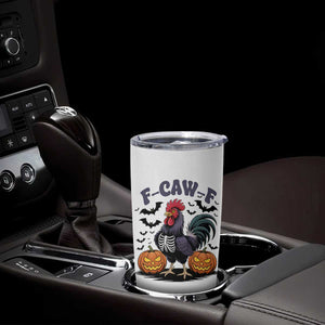 F Caw F Halloween Chicken Skeleton Tumbler Cup Spooky Funny Rooster Meme TS02 Print Your Wear
