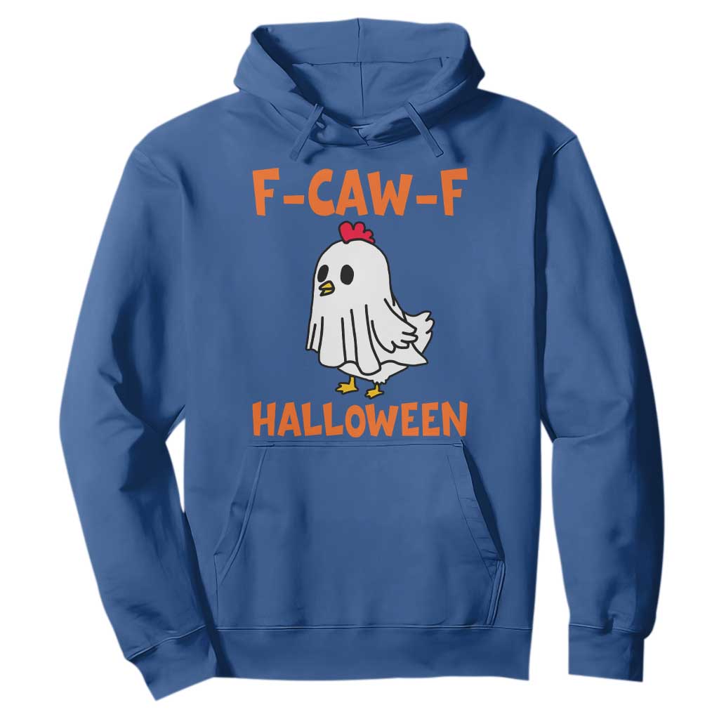 F Caw F Ghost Chicken Costume Hoodie Funny Cute Halloween Poultry Lover TS02 Royal Blue Print Your Wear