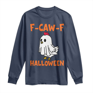 F Caw F Ghost Chicken Costume Long Sleeve Shirt Funny Cute Halloween Poultry Lover TS02 Navy Print Your Wear