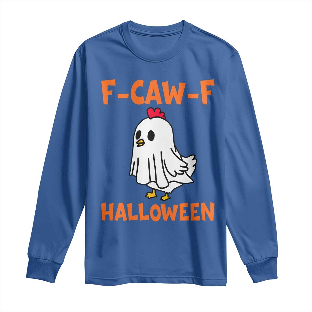 F Caw F Ghost Chicken Costume Long Sleeve Shirt Funny Cute Halloween Poultry Lover TS02 Royal Blue Print Your Wear
