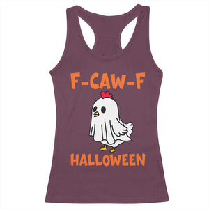 F Caw F Ghost Chicken Costume Racerback Tank Top Funny Cute Halloween Poultry Lover TS02 Maroon Print Your Wear