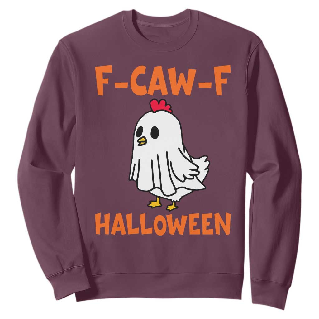 F Caw F Ghost Chicken Costume Sweatshirt Funny Cute Halloween Poultry Lover TS02 Maroon Print Your Wear