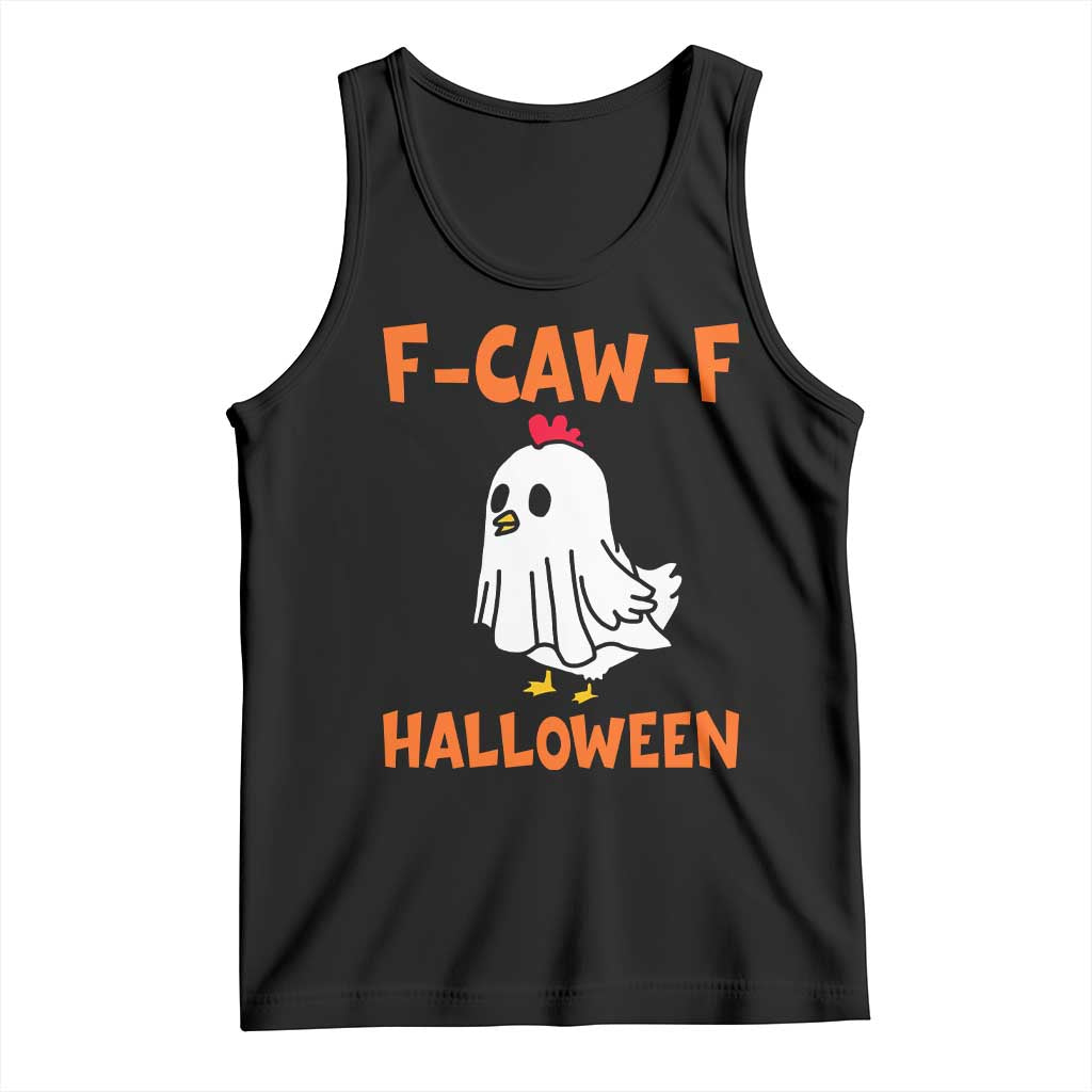 F Caw F Ghost Chicken Costume Tank Top Funny Cute Halloween Poultry Lover TS02 Black Print Your Wear