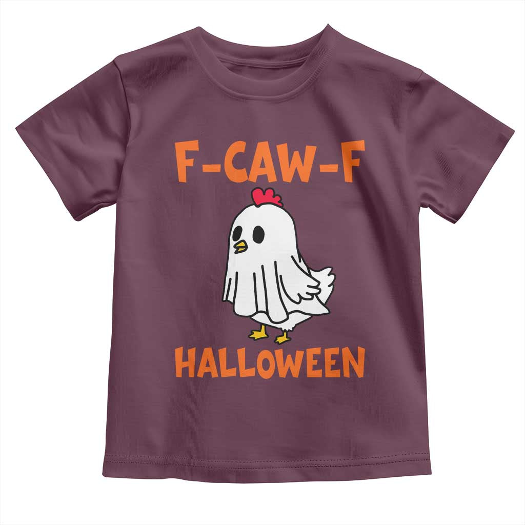 F Caw F Ghost Chicken Costume Toddler T Shirt Funny Cute Halloween Poultry Lover TS02 Maroon Print Your Wear