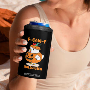 F Caw F Chicken Cute Halloween Costume 4 in 1 Can Cooler Tumbler Funny Jack O LAttern Poultry Meme Fall Vibes TS02 Print Your Wear