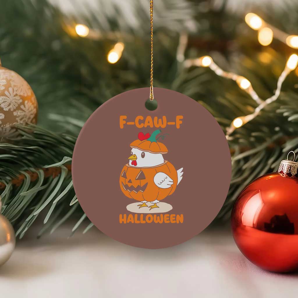 F Caw F Chicken Cute Halloween Costume Ceramic Ornament Funny Jack O LAttern Poultry Meme Fall Vibes TS02 1pc Mocha Print Your Wear