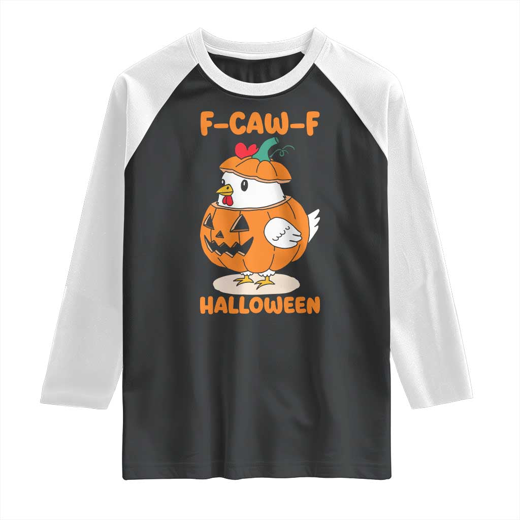 F Caw F Chicken Cute Halloween Costume Raglan Shirt Funny Jack O LAttern Poultry Meme Fall Vibes TS02 Black White Print Your Wear