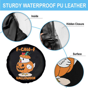 F Caw F Chicken Cute Halloween Costume Spare Tire Cover Funny Jack O LAttern Poultry Meme Fall Vibes TS02 Print Your Wear
