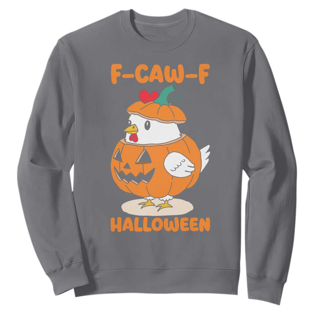 F Caw F Chicken Cute Halloween Costume Sweatshirt Funny Jack O LAttern Poultry Meme Fall Vibes TS02 Charcoal Print Your Wear