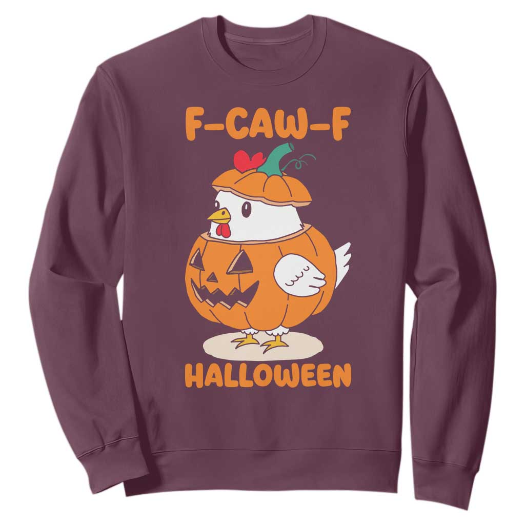 F Caw F Chicken Cute Halloween Costume Sweatshirt Funny Jack O LAttern Poultry Meme Fall Vibes TS02 Maroon Print Your Wear