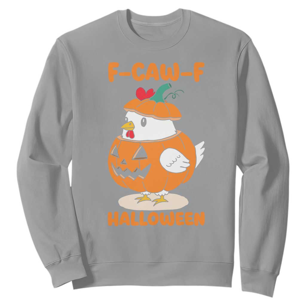 F Caw F Chicken Cute Halloween Costume Sweatshirt Funny Jack O LAttern Poultry Meme Fall Vibes TS02 Sport Gray Print Your Wear
