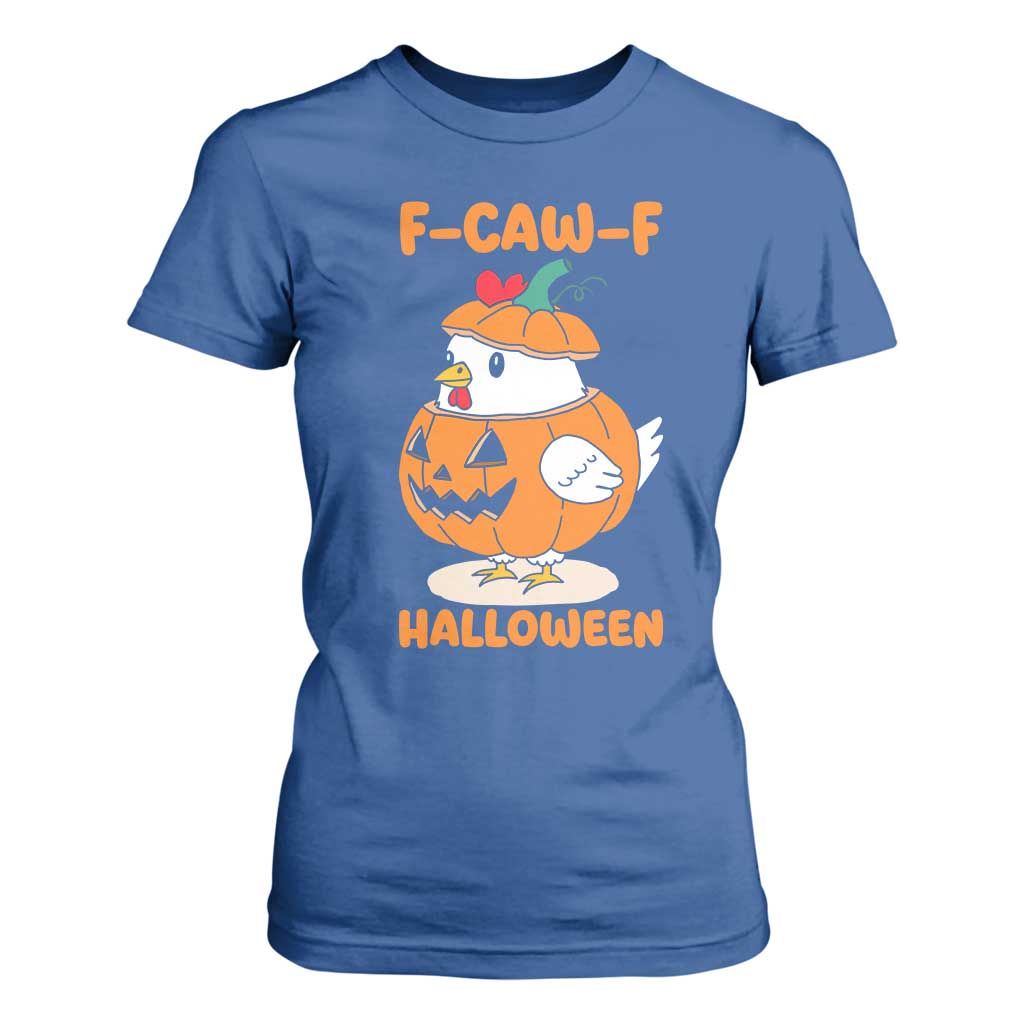 F Caw F Chicken Cute Halloween Costume T Shirt For Women Funny Jack O LAttern Poultry Meme Fall Vibes TS02 Royal Blue Print Your Wear