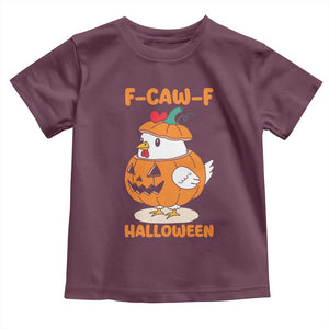 F Caw F Chicken Cute Halloween Costume Toddler T Shirt Funny Jack O LAttern Poultry Meme Fall Vibes TS02 Maroon Print Your Wear
