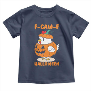 F Caw F Chicken Cute Halloween Costume Toddler T Shirt Funny Jack O LAttern Poultry Meme Fall Vibes TS02 Navy Print Your Wear