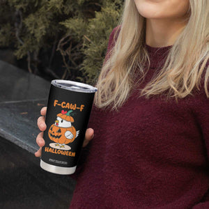 F Caw F Chicken Cute Halloween Costume Tumbler Cup Funny Jack O LAttern Poultry Meme Fall Vibes TS02 Print Your Wear
