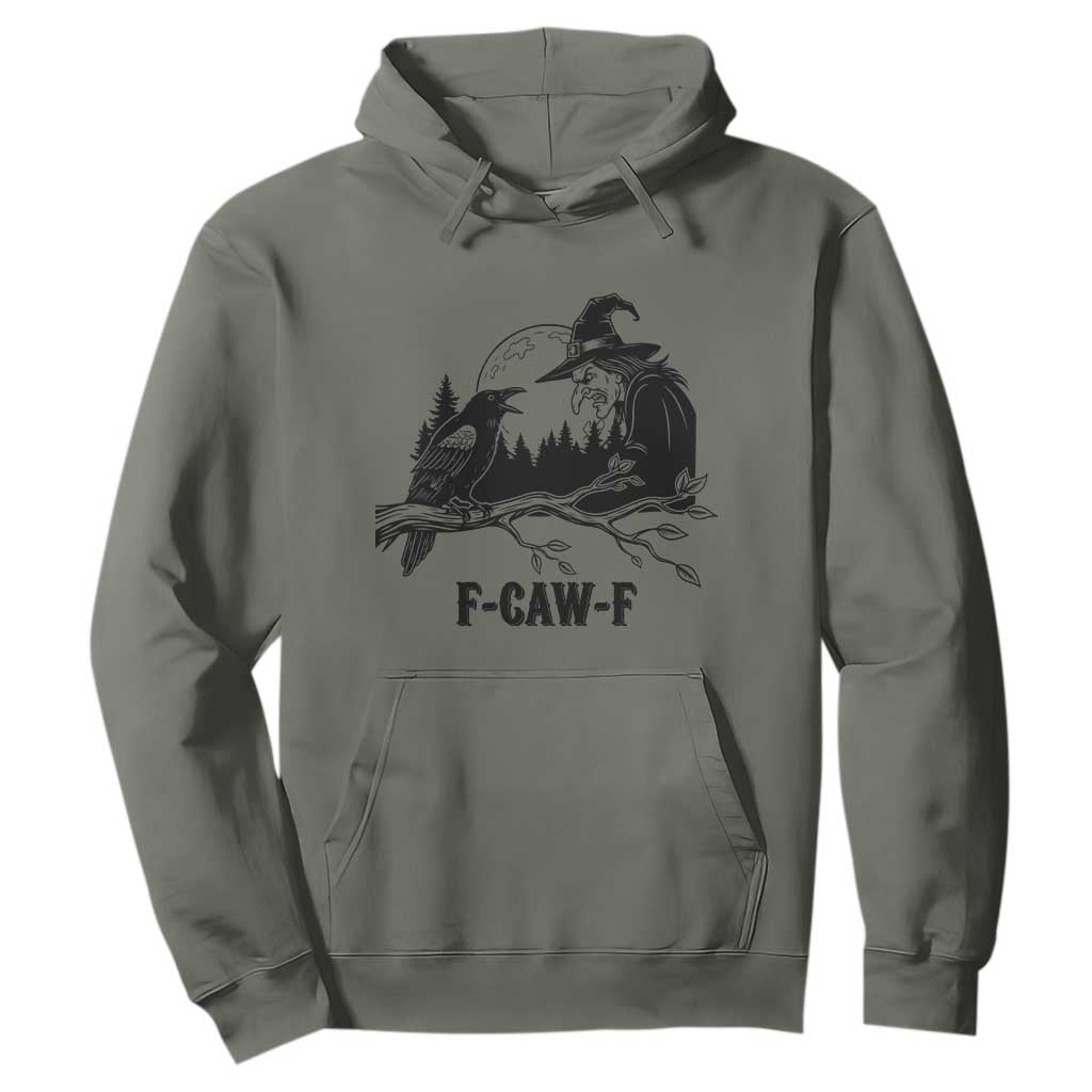 F Caw F Gothic Raven and Witch Hoodie Funny Halloween Spooky October Vibes TS02 Military Green Print Your Wear