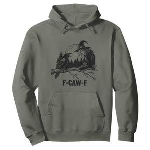 F Caw F Gothic Raven and Witch Hoodie Funny Halloween Spooky October Vibes TS02 Military Green Print Your Wear