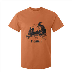 F Caw F Gothic Raven and Witch T Shirt For Kid Funny Halloween Spooky October Vibes TS02 Orange Print Your Wear